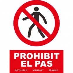 SEÑAL PROHIBIT EL PAS PVC...