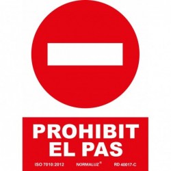 SEÑAL PROHIBIT EL PAS PVC...