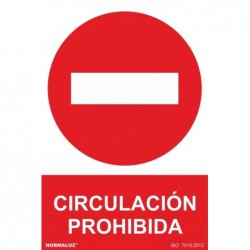 SEÑAL PROHIBIDA CIRCULACION...