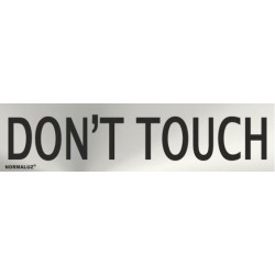 SEÑAL INOX DON´T TOUCH...